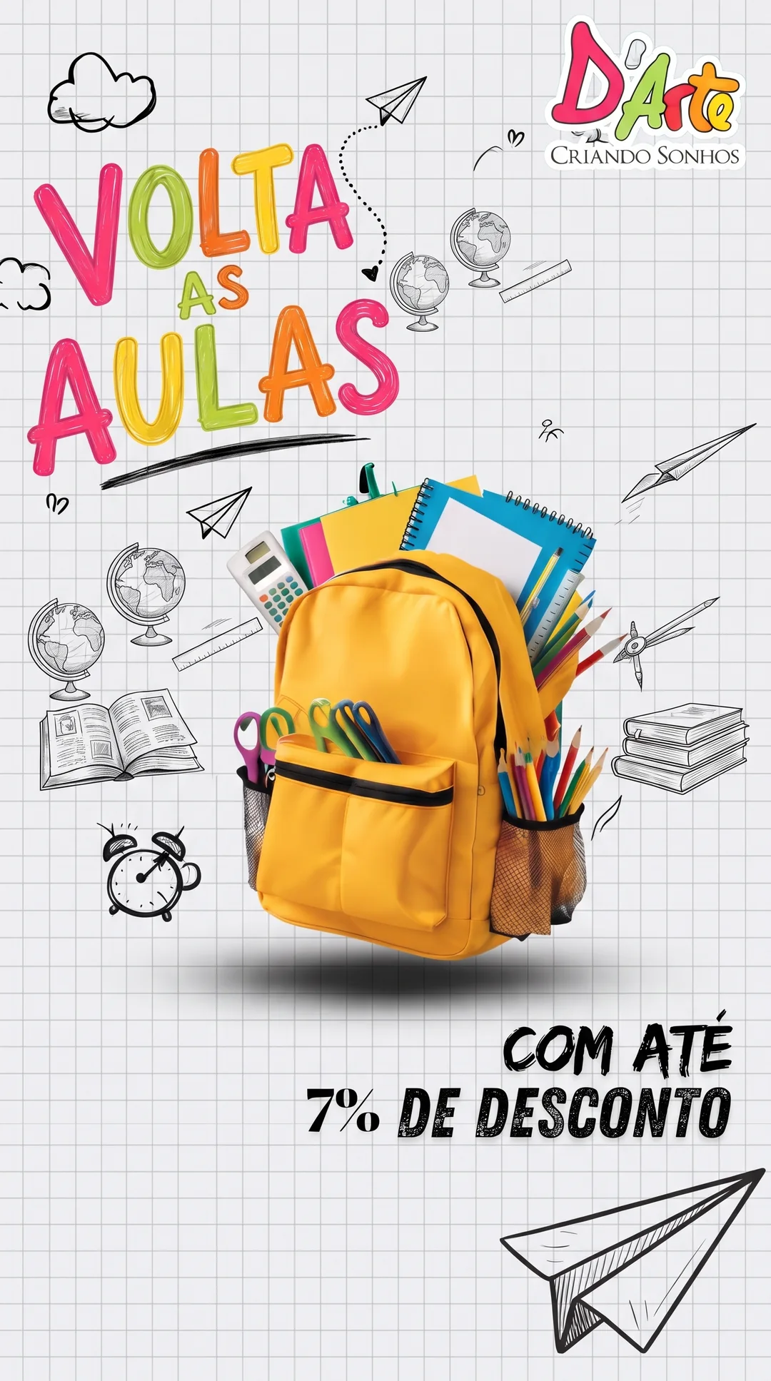 Volta às aulas na D'Arte com até 7% de desconto